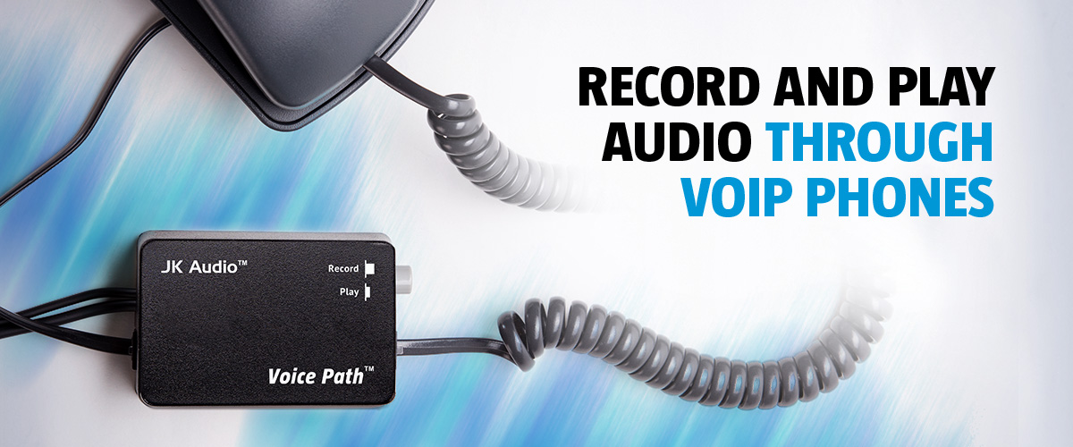 Record and Play Audio on VoIP Phones